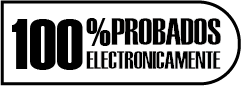 100% probados electrónicamente